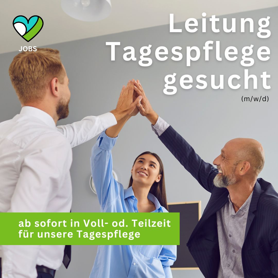 Wir suchen eine Leitung für unserer Tagespflege (m/w/d) 